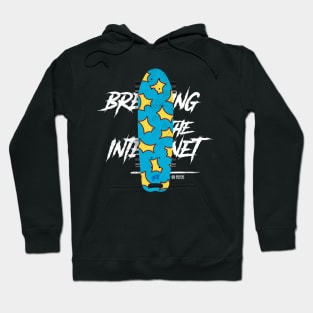 BREAKING THE INTERNET Hoodie